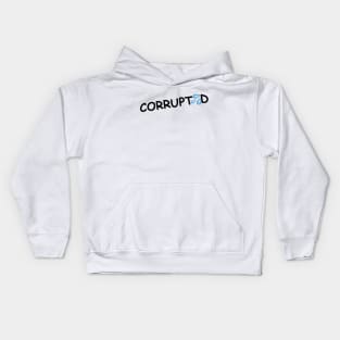 Corrupted Kids Hoodie